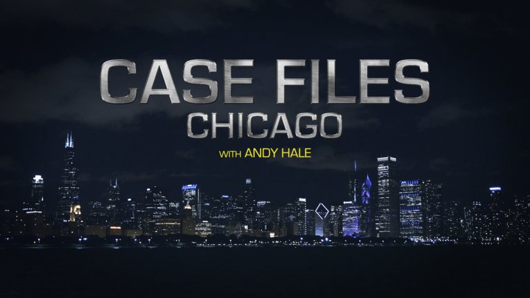 Case Files Chicago with Andy Hale